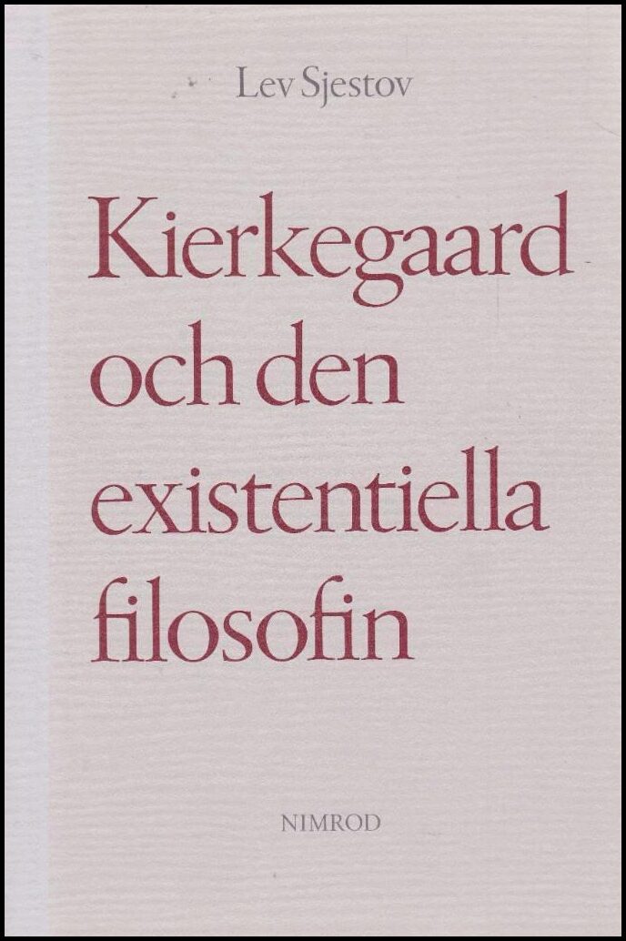 Sjestov, Lev | Kierkegaard och den existentiella filosofin