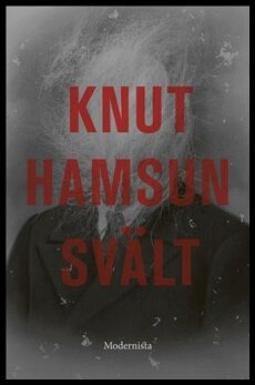 Hamsun, Knut | Svält