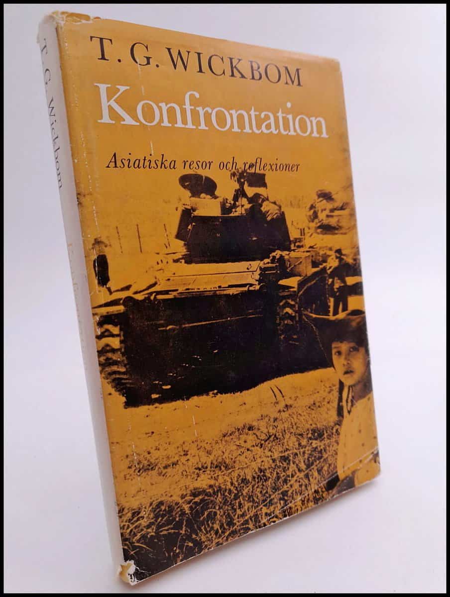 Wickbom, T. G. | Konfrontation : Asiatiska resor och reflexioner