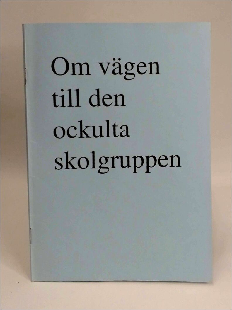 Om vägen till den ockulta skolgruppen