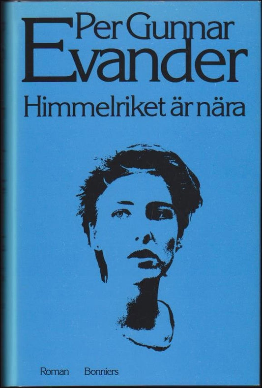 Evander, Per Gunnar | Himmelriket är nära