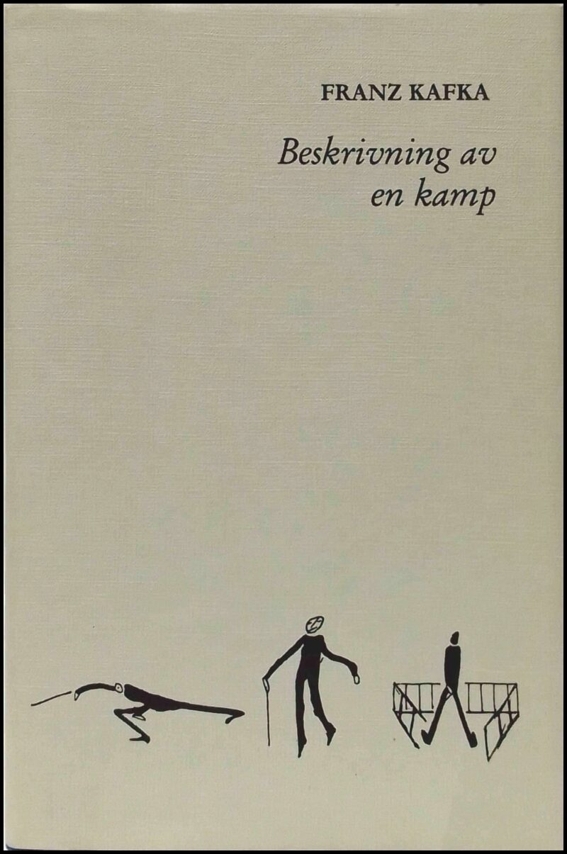 Kafka, Franz | Beskrivning av en kamp : Och andra texter ur kvarlåtenskapen (-1915) : samlade skrifter