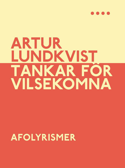 Lundkvist, Artur | Tankar för vilsekomna