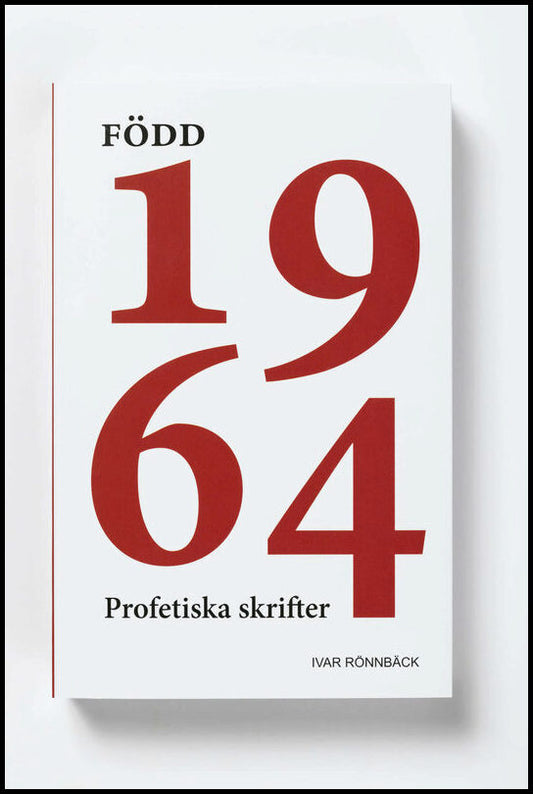 Rönnbäck, Ivar | Född 1964 : Profetiska skrifter