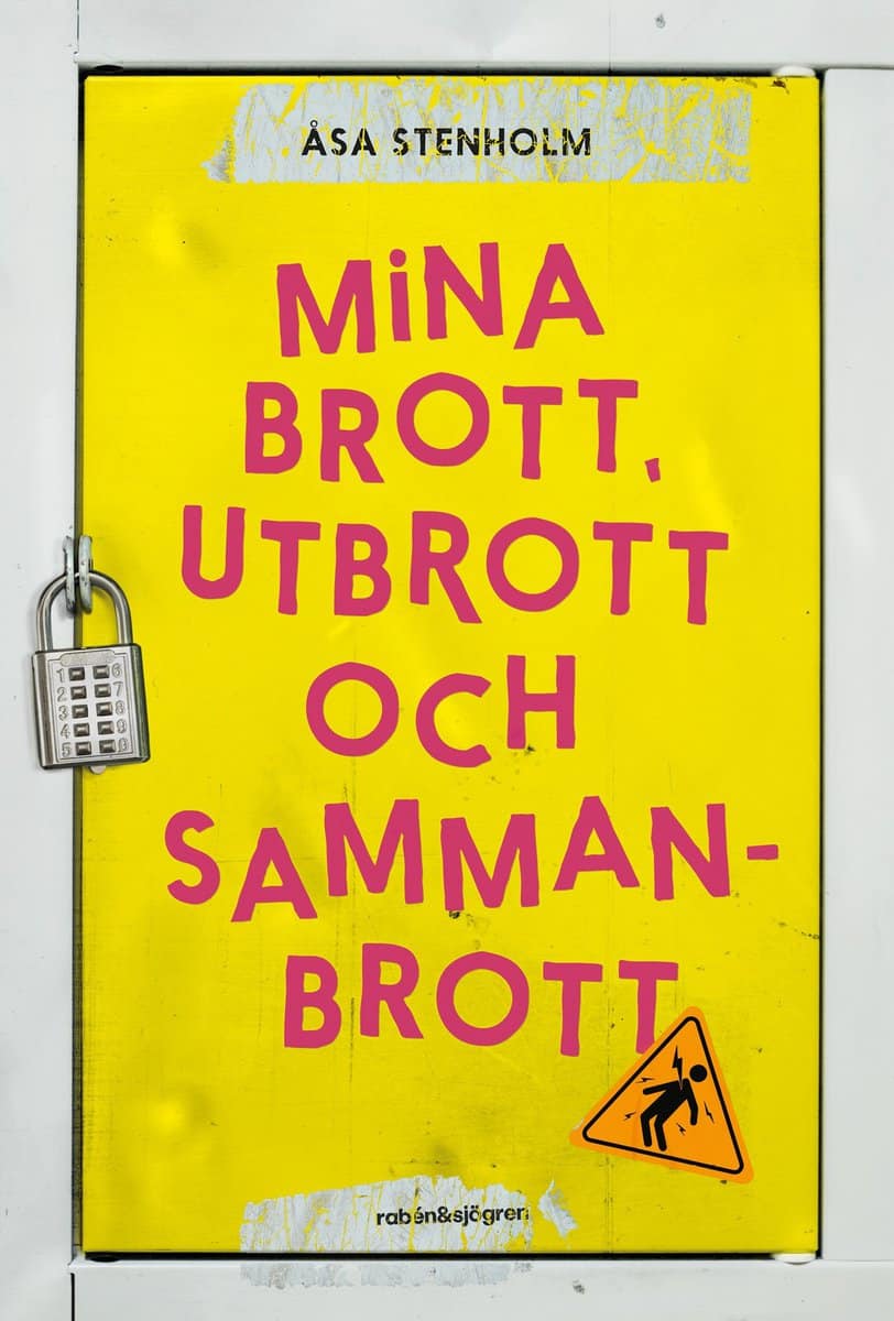 Stenholm, Åsa | Mina brott, utbrott och sammanbrott