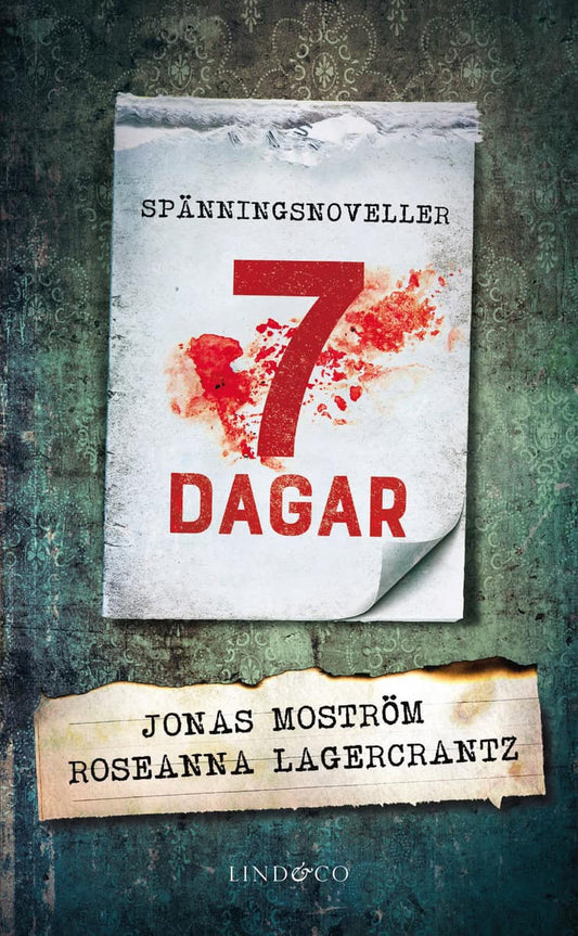 Moström, Jonas | Lagercrantz, Roseanna | 7 dagar