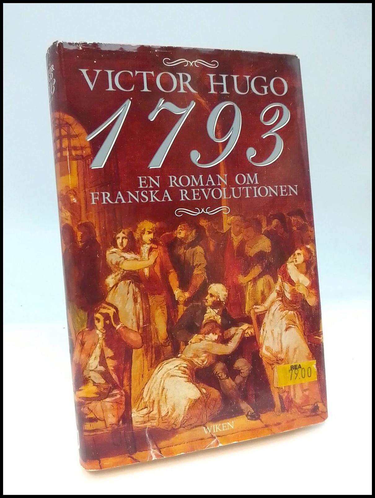 Hugo, Victor | 1793 : En roman om franska revolutionen