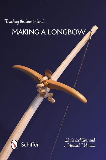 Wlotzka, Michael | Teaching the bow to bend : Making a longbow