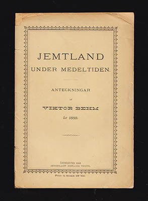 Behm, Viktor | Jemtland under medeltiden : Anteckningar af Viktor Behm år 1888