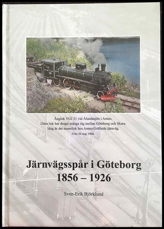 Björklund, Sven-Erik | Järnvägsspår i Göteborg 1856 : 2026