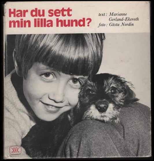 Gerland-Ekeroth, Marianne | Har du sett min lilla hund?