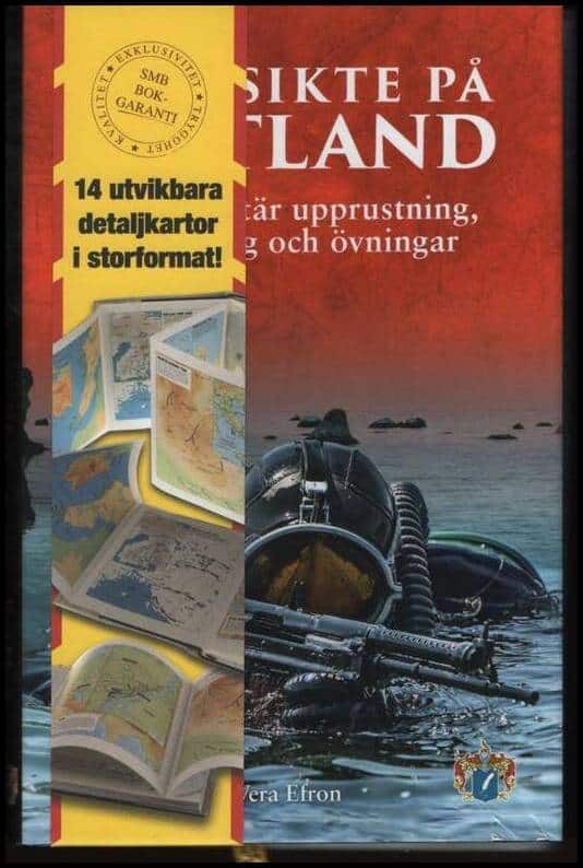 Efron, Vera | Med sikte på Gotland : Rysk militär upprustning, planering och övningar