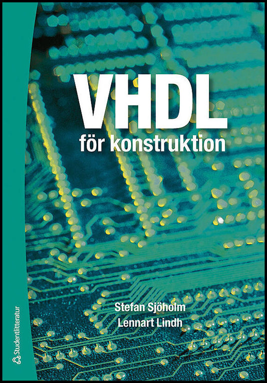 Sjöholm, Stefan | Lindh, Lennart | VHDL för konstruktion