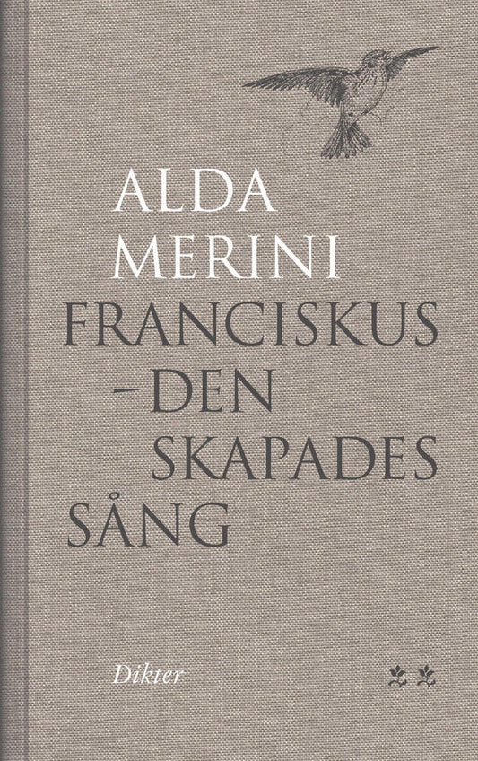 Merini, Alda | Franciskus : Den skapades sång