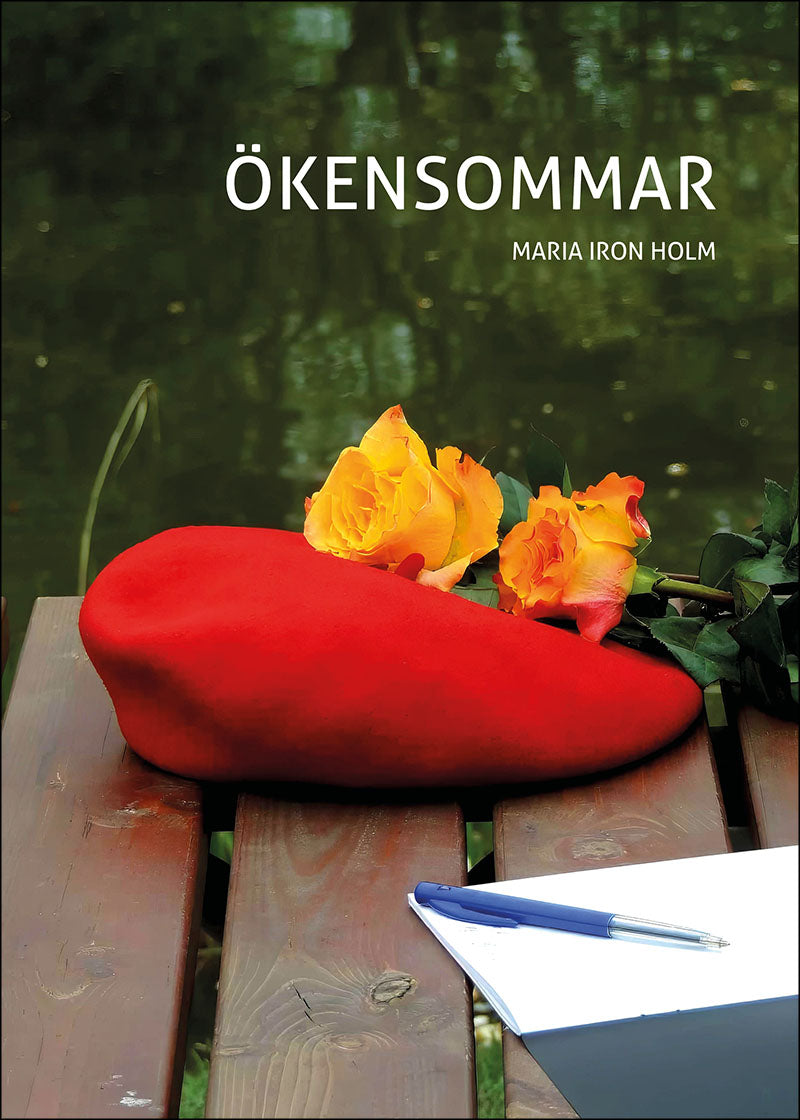 Maria Iron Holm | Ökensommar