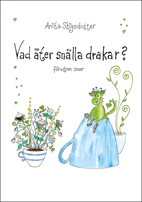 Anita Stigsdotter | Vad äter snälla drakar