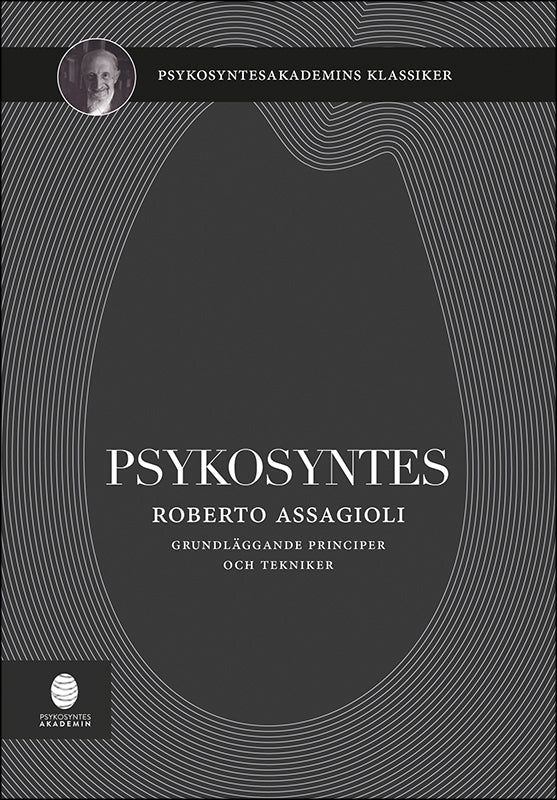 Roberto Assagioli | Psykosyntes