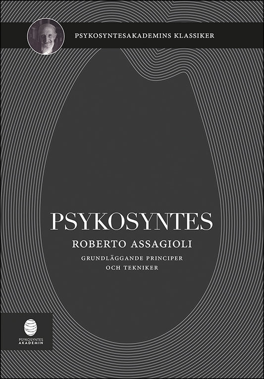 Roberto Assagioli | Psykosyntes