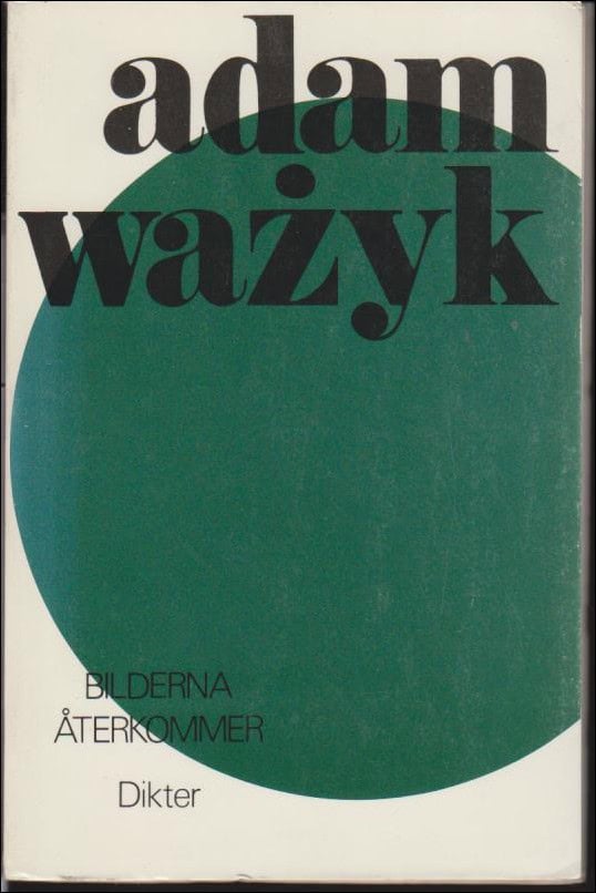 Wazyk, Adam | Bilderna återkommer : Dikter