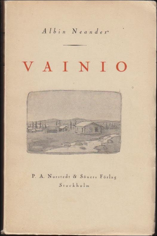 Neander, Albin | Vainio : En Lappmarkssocken ovan polcirkeln