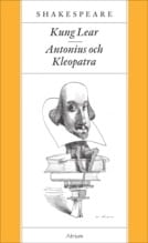 Shakespeare, William | Kung Lear / Antonius och Kleopatra