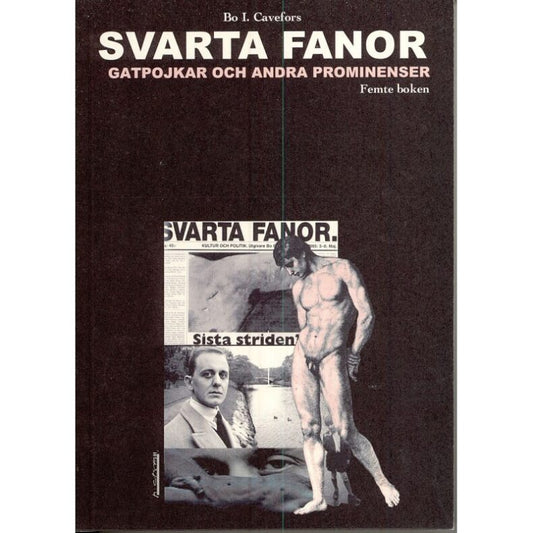 Bo Cavefors | Svarta fanor