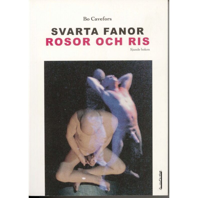 Bo Cavefors | Svarta fanor