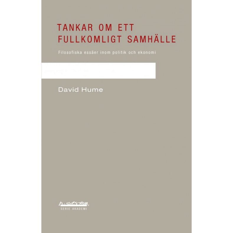 David Hume | Tankar om ett fullkomligt samhälle