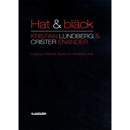 Lundberg, Kristian & Enander, Crister | Hat & bläck