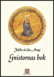 Fakhr al-din Araqi | Gnistornas bok