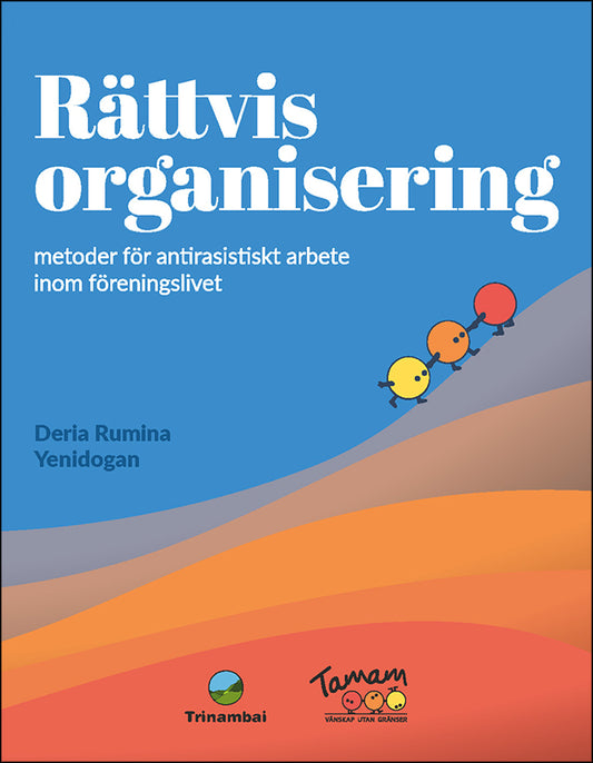 Deria Rumina Yenidogan | Rättvis organisering